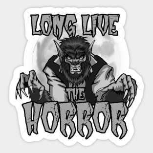 Long Live the Horror - Werewolf Black and White Sticker